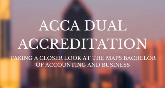 Dual Accreditation: A closer look at the MAPS Bachelor of Accounting and Business